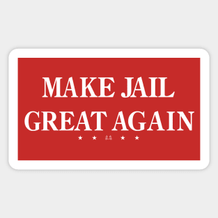 MAKE JAIL GREAT AGAIN Sticker